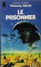 [The Prisoner 01] • Le prisonnier